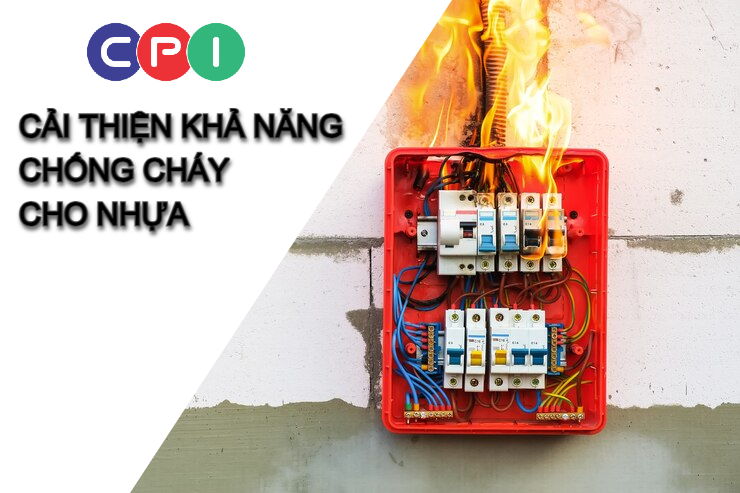 Phương pháp cải thiện khả năng chống cháy cho nhựa