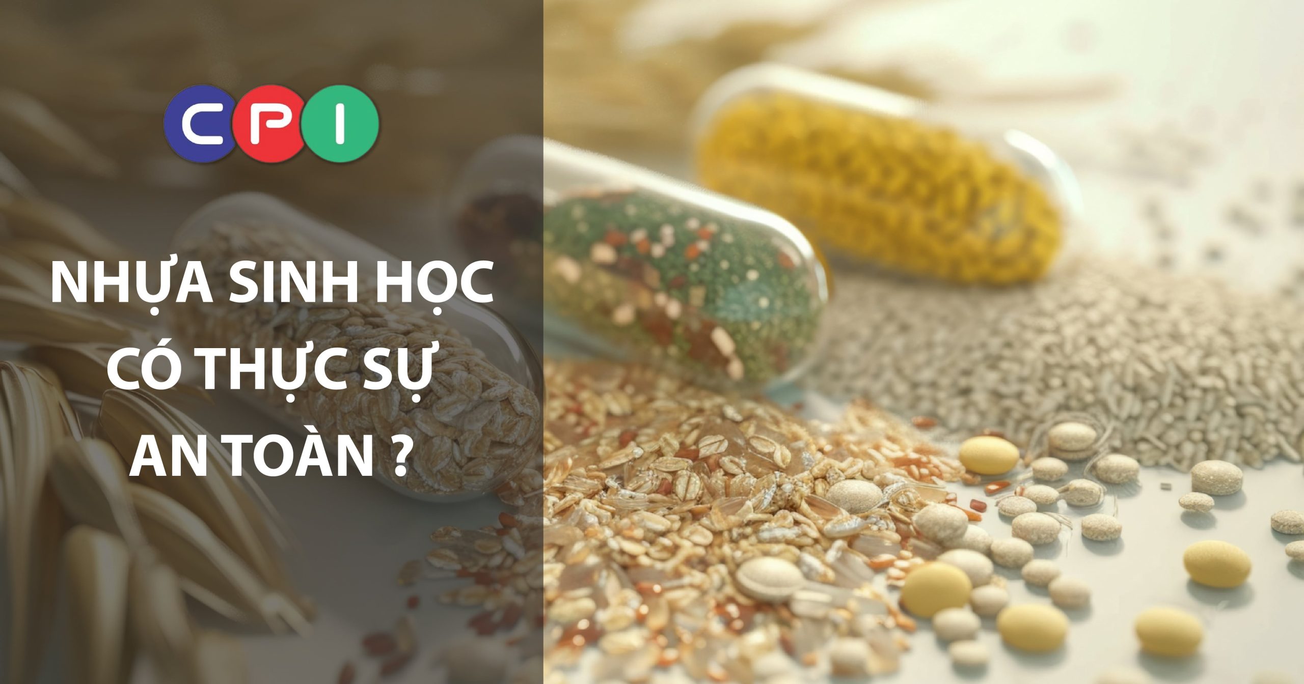 Nhựa sinh học có thực sự an toàn không?