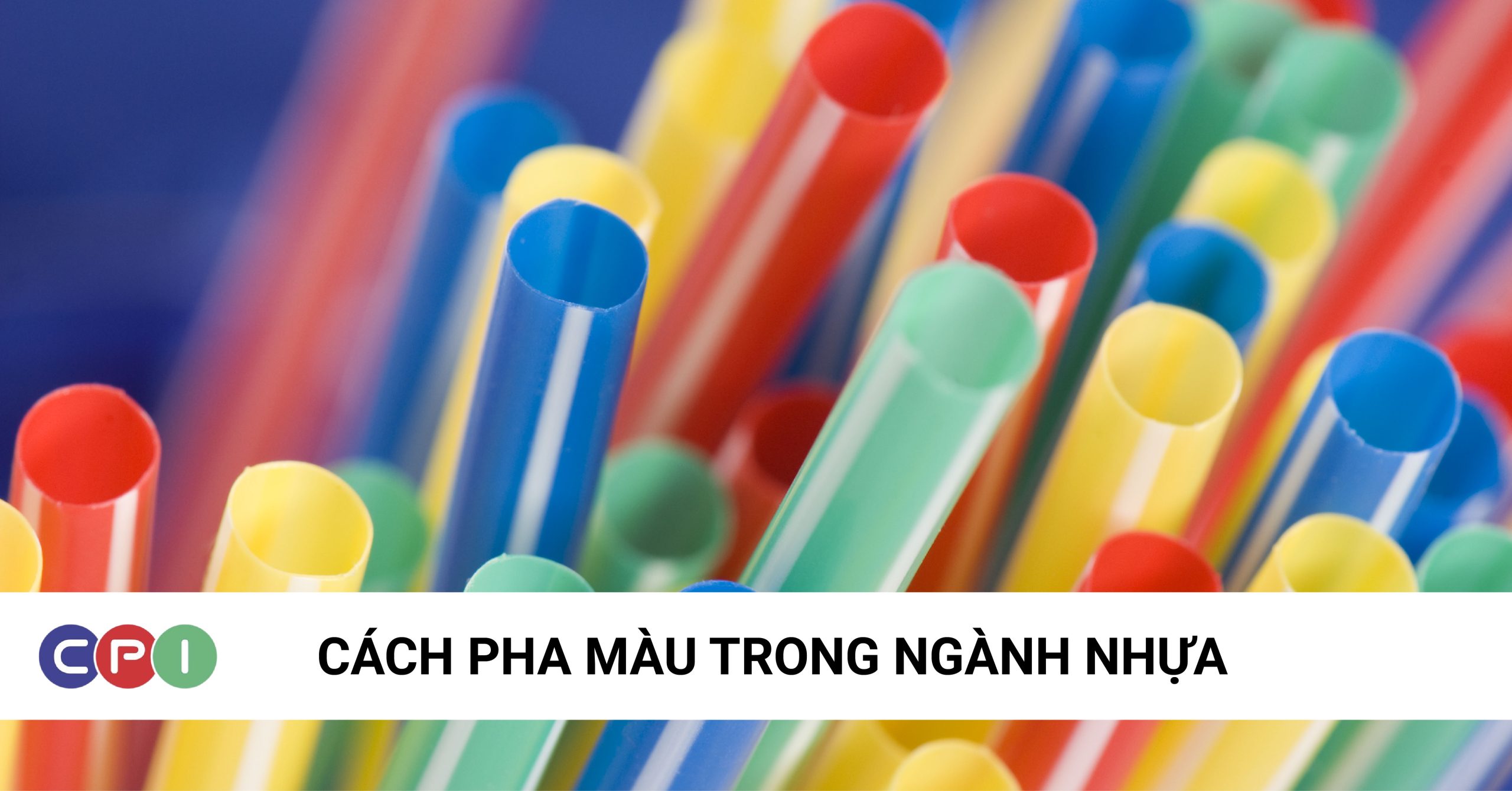 Cách pha màu trong ngành nhựa phổ biến nhất