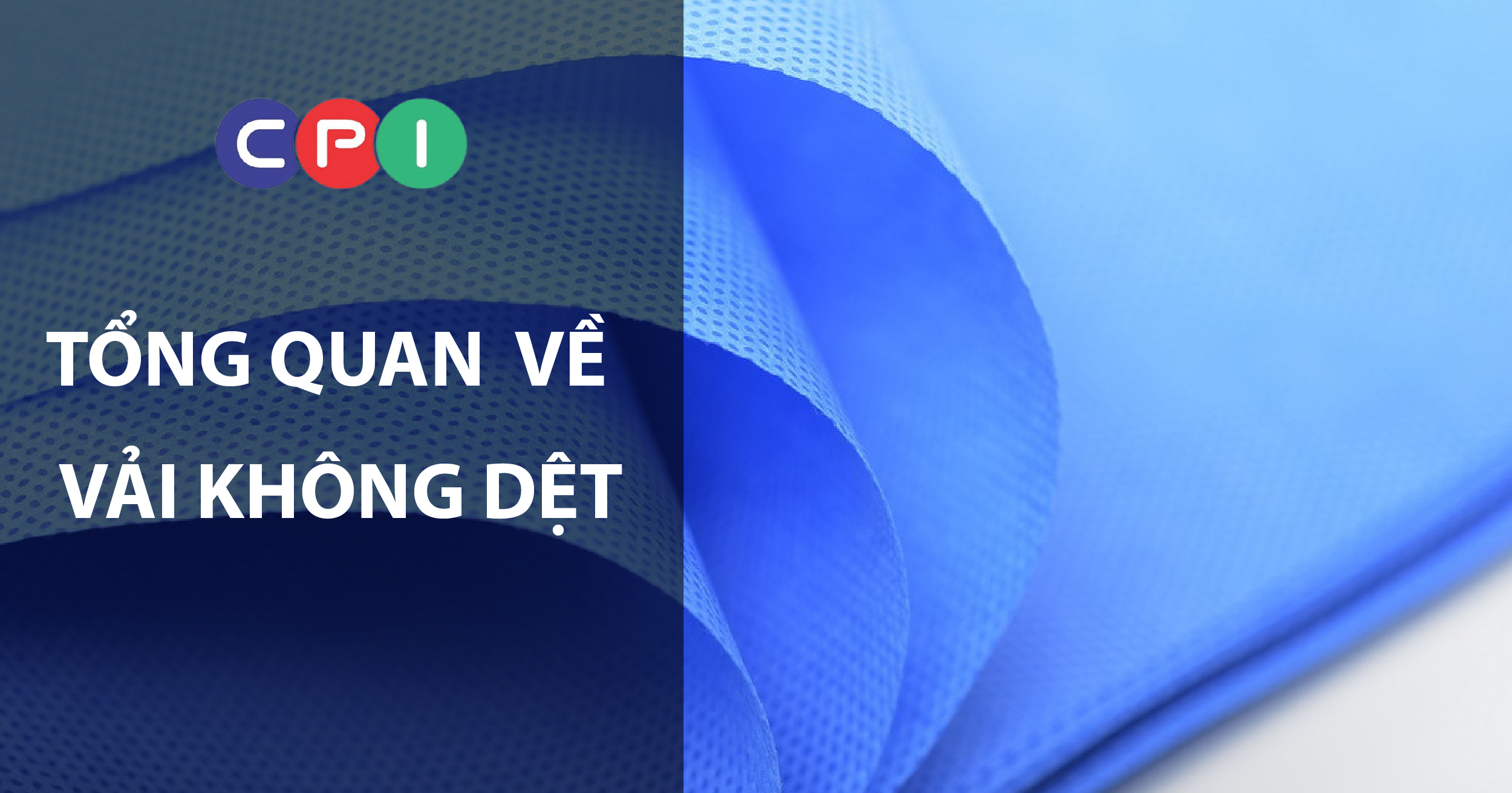 Tổng quan về vải không dệt